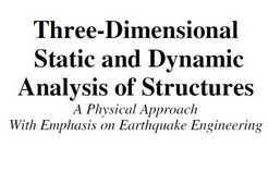 Three-Dimensional Static and Dynamic Analysis of Structures