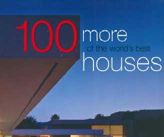 100 More of the World's Best Houses100õķӣ